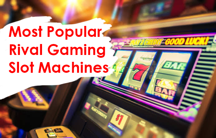 Rival Gaming Slot Machines